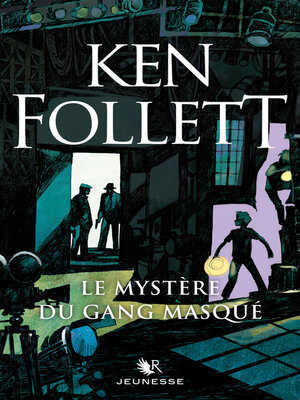 cover image of Le Mystère du gang masqué